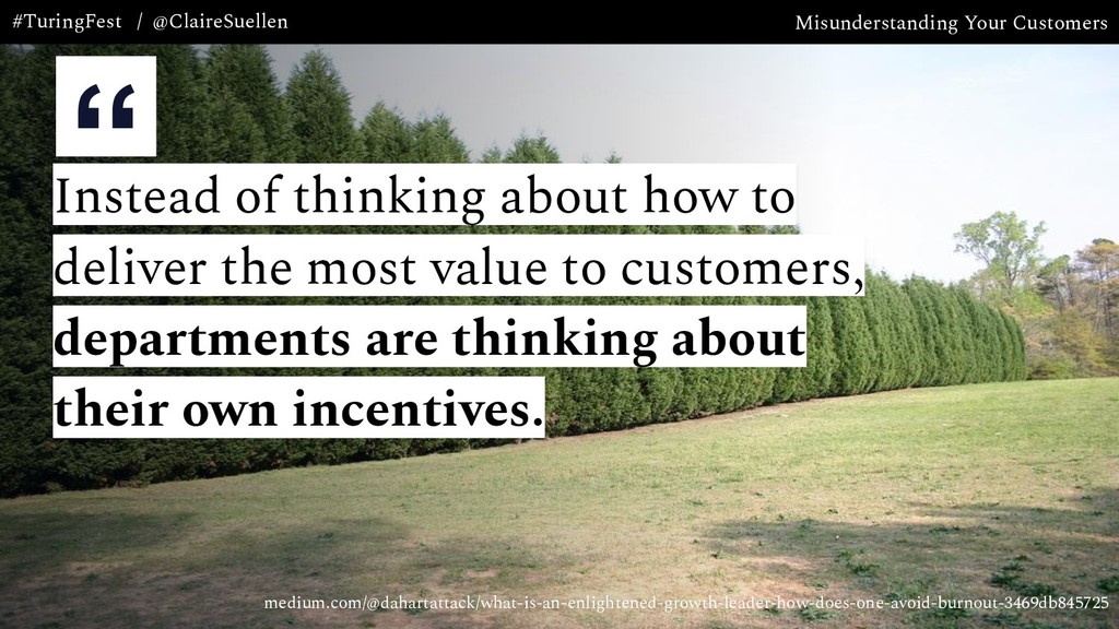 Misunderstanding Your Customers: the Most Expensive Mistake Your Company is Making - slide 26
