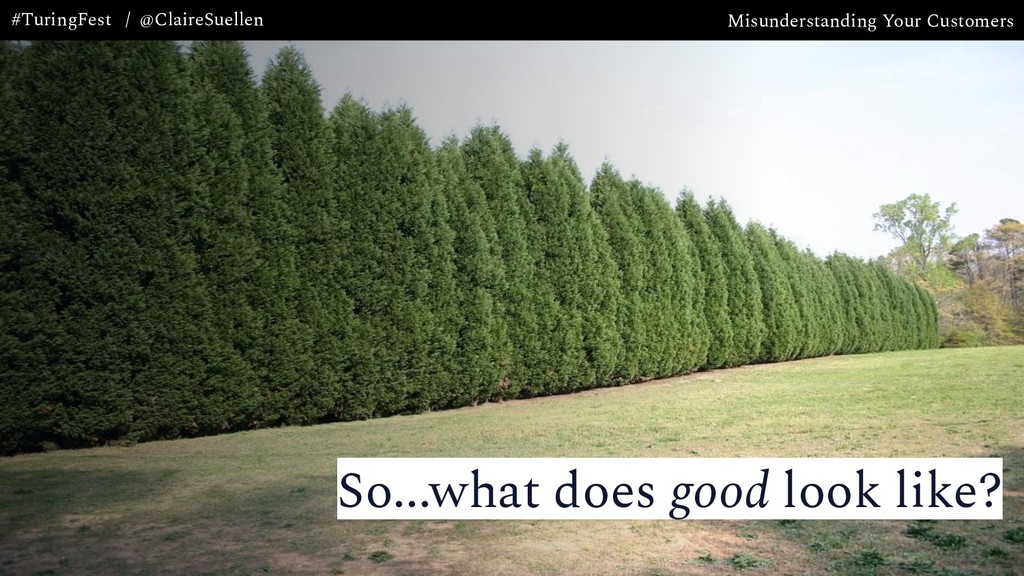 Misunderstanding Your Customers: the Most Expensive Mistake Your Company is Making - slide 27