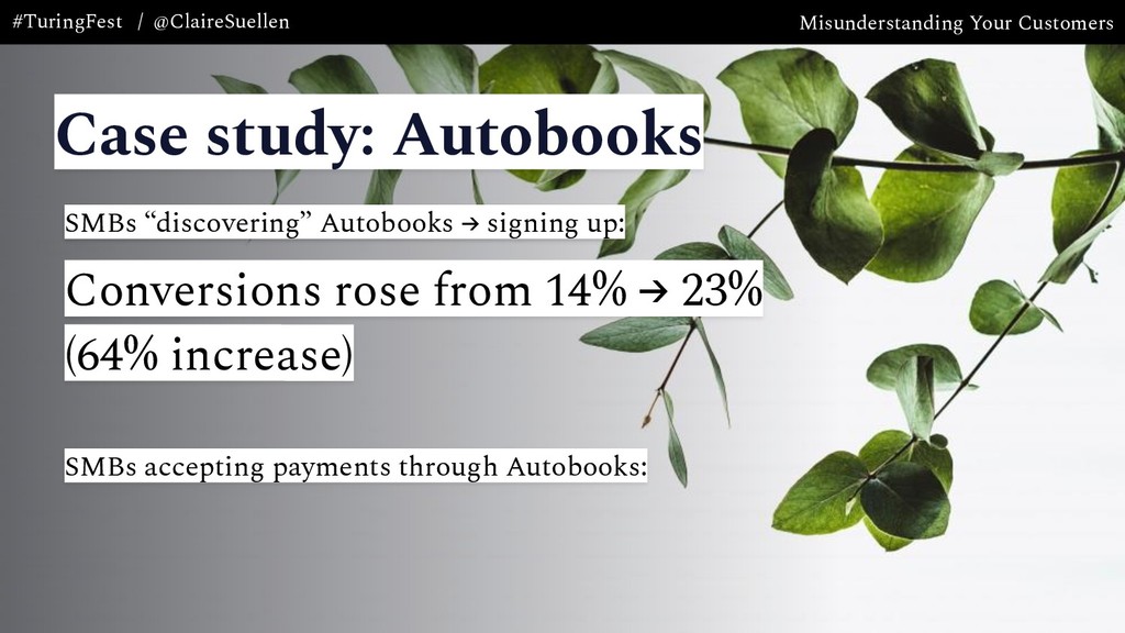Misunderstanding Your Customers: the Most Expensive Mistake Your Company is Making - slide 38