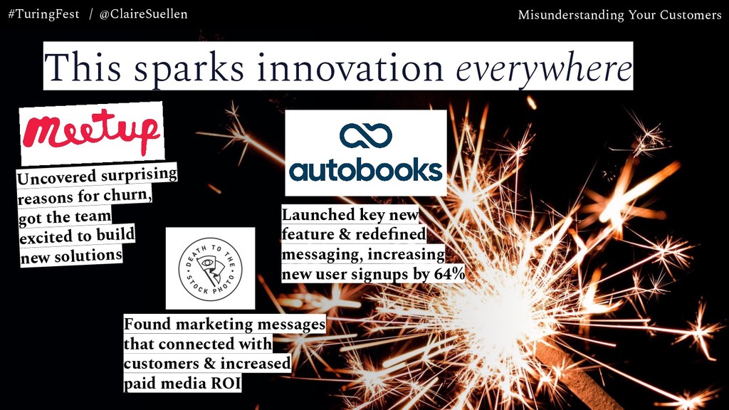 Misunderstanding Your Customers: the Most Expensive Mistake Your Company is Making - slide 54