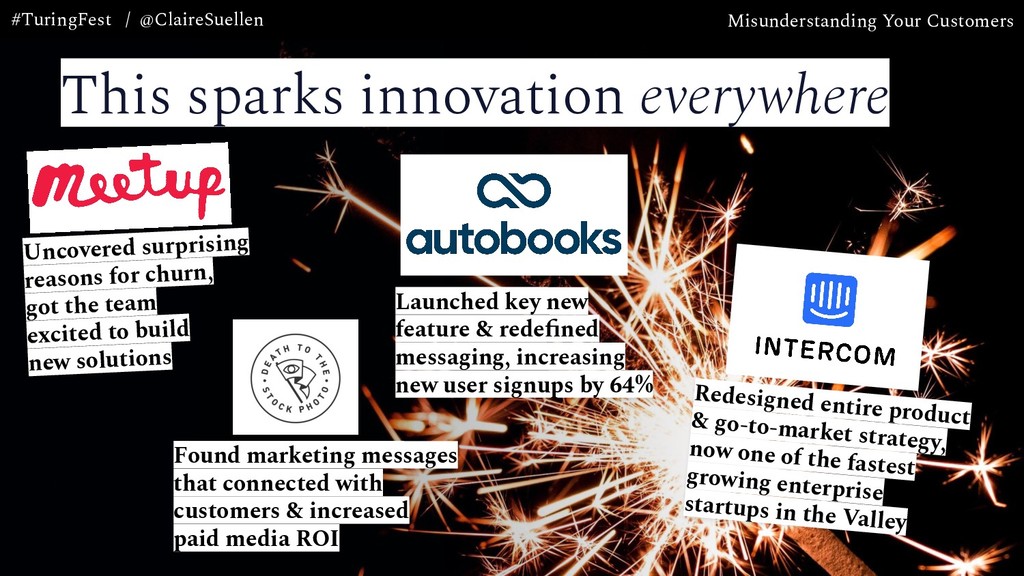 Misunderstanding Your Customers: the Most Expensive Mistake Your Company is Making - slide 55