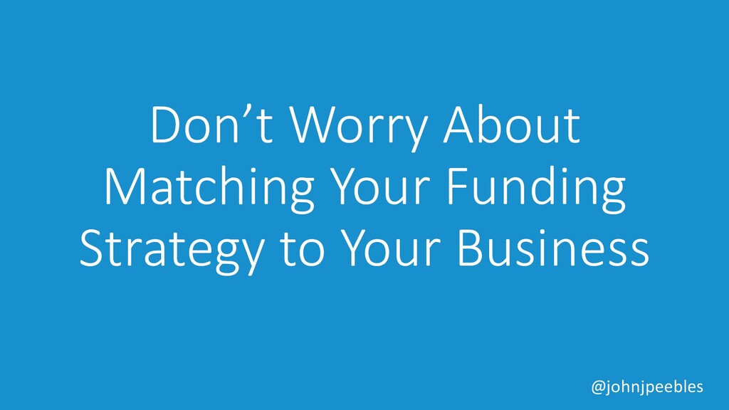 The Greatest Lies the Devil Ever Told to Startups - slide 20