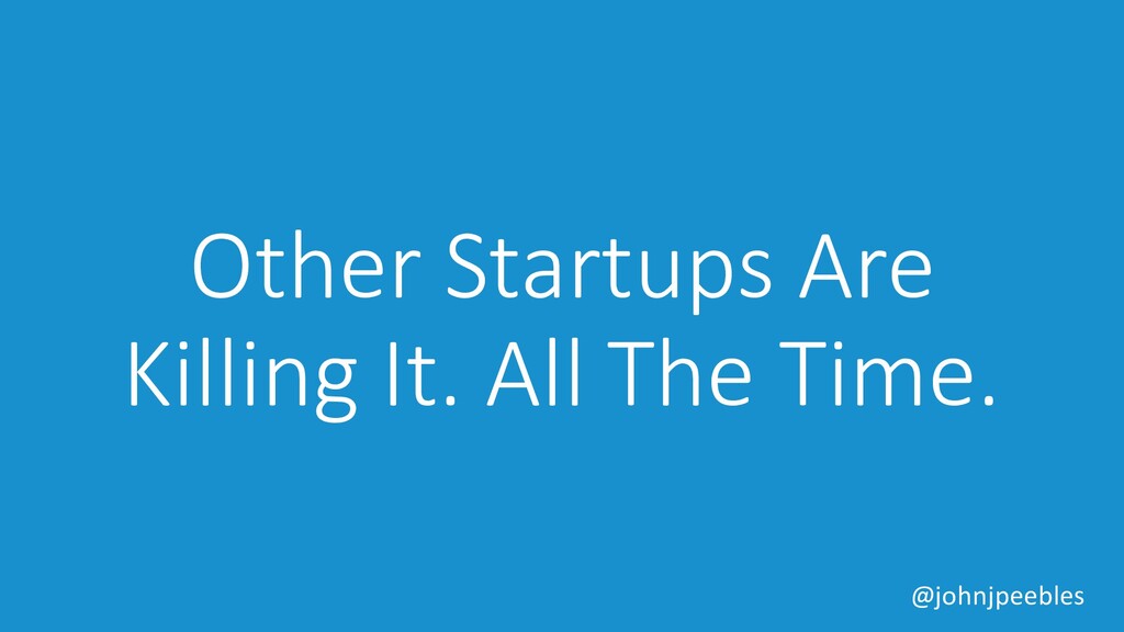 The Greatest Lies the Devil Ever Told to Startups - slide 24