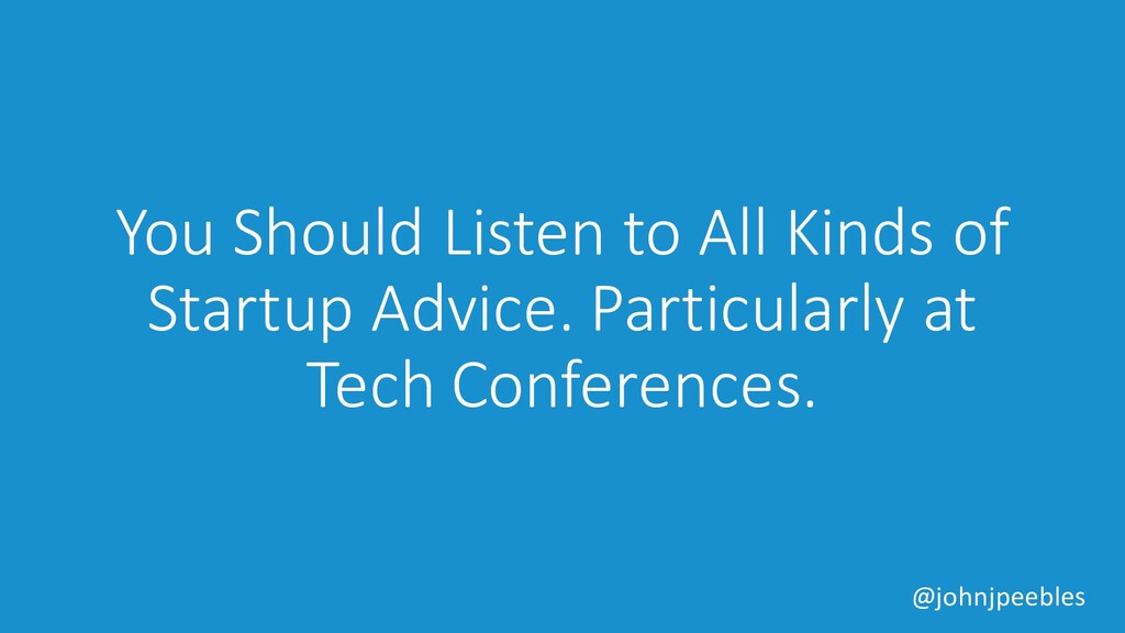The Greatest Lies the Devil Ever Told to Startups - slide 8