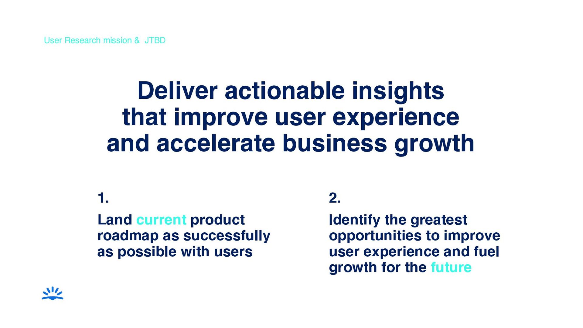 How To Run User Research At Any Scale – From Startup To Big Tech - slide 11