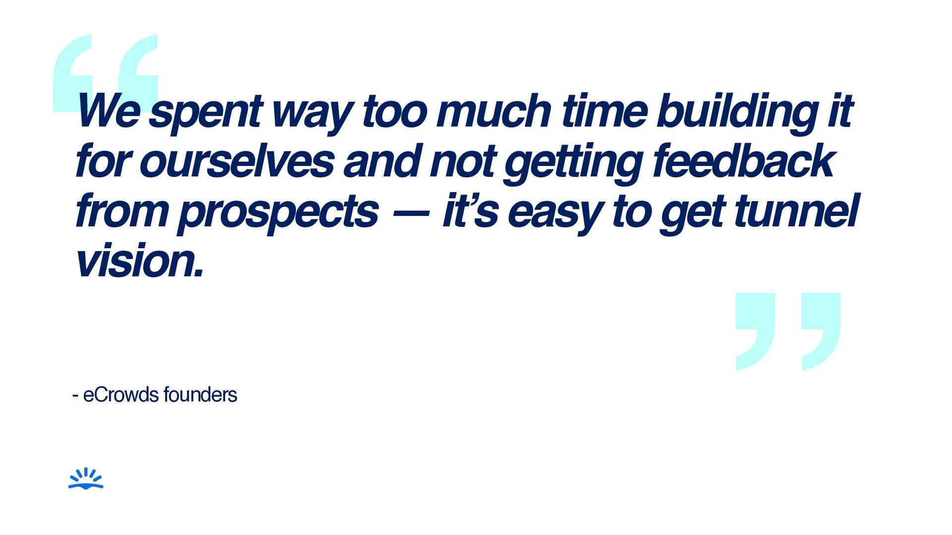 How To Run User Research At Any Scale – From Startup To Big Tech - slide 7
