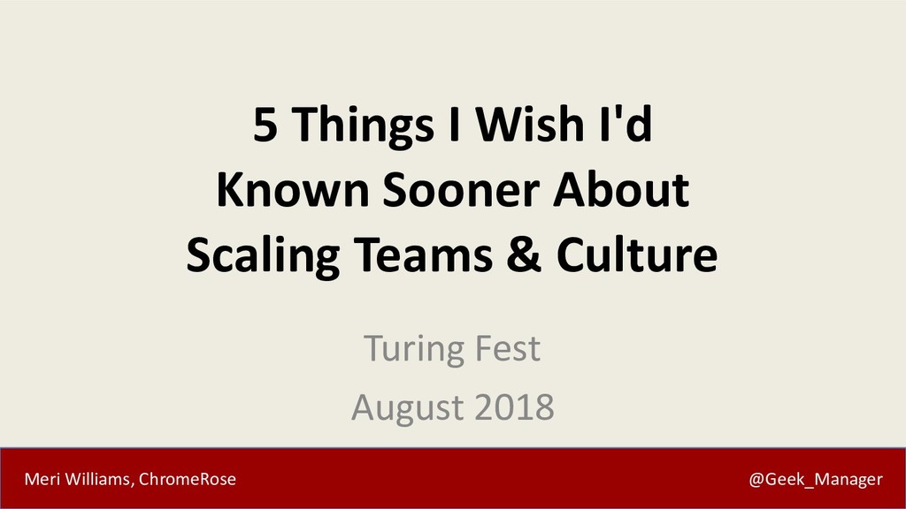 Five Things I Wish I'd Known Sooner About Scaling Teams & Culture - slide 1