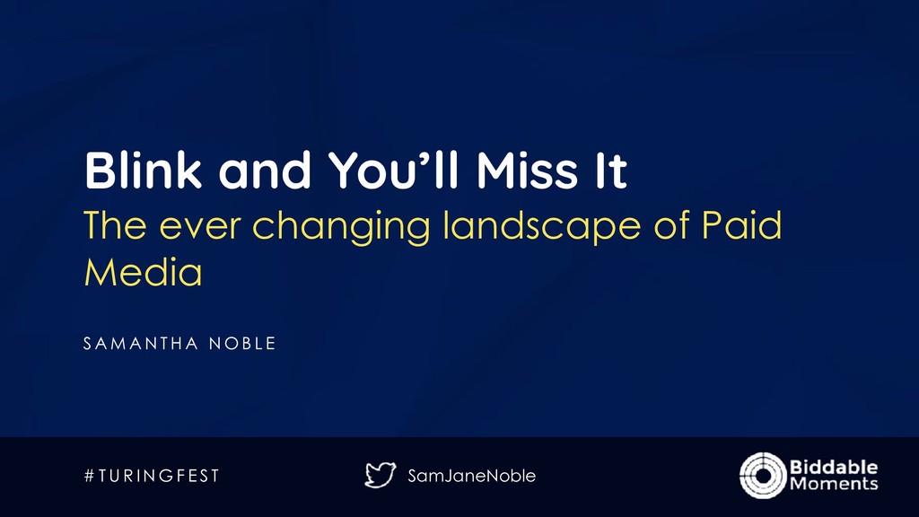 Blink & You’ll Miss It: The Ever-Changing Landscape of Paid Media - slide 1