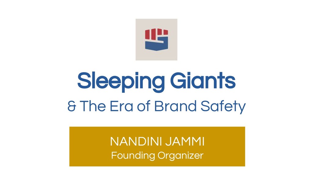 Sleeping Giants & The Era of Brand Safety - slide 1