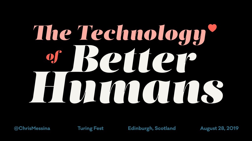 The Technology of Better Humans - slide 1