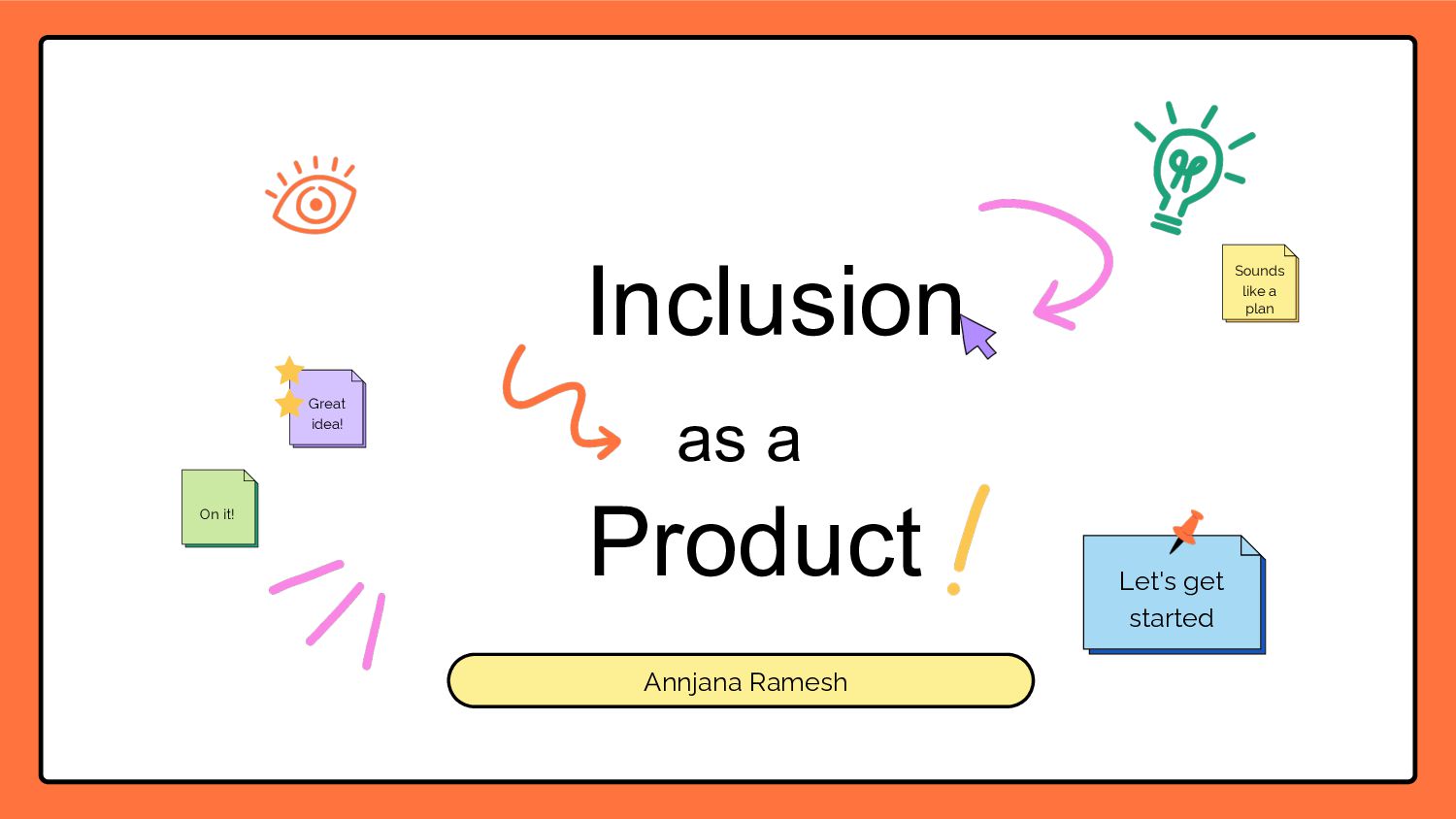 Inclusion As A Product: Making It Work For Everyone - slide 1