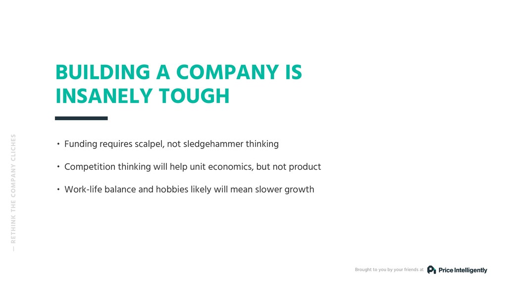 Our Fundamental Strategy of Building a Business is Broken - slide 48