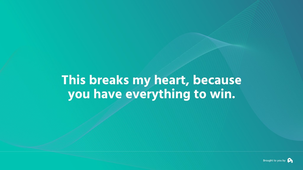 Our Fundamental Strategy of Building a Business is Broken - slide 96