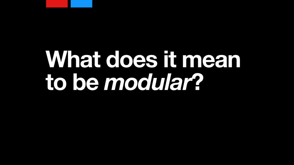Falling to Pieces: The Componentization of the Web - slide 13