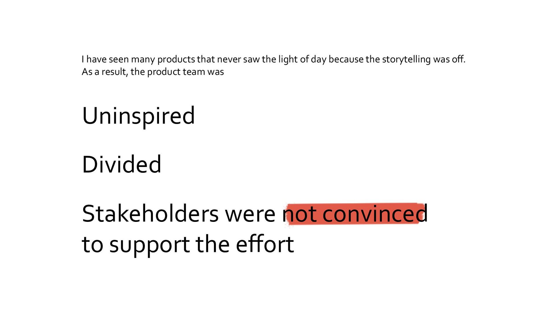 Lessons on Storytelling for Product Builders - slide 23
