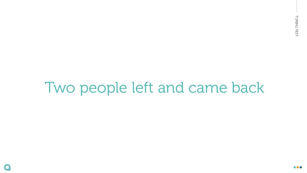 How to Build a Team Culture That People Leave - And Then Come Back To - slide 8
