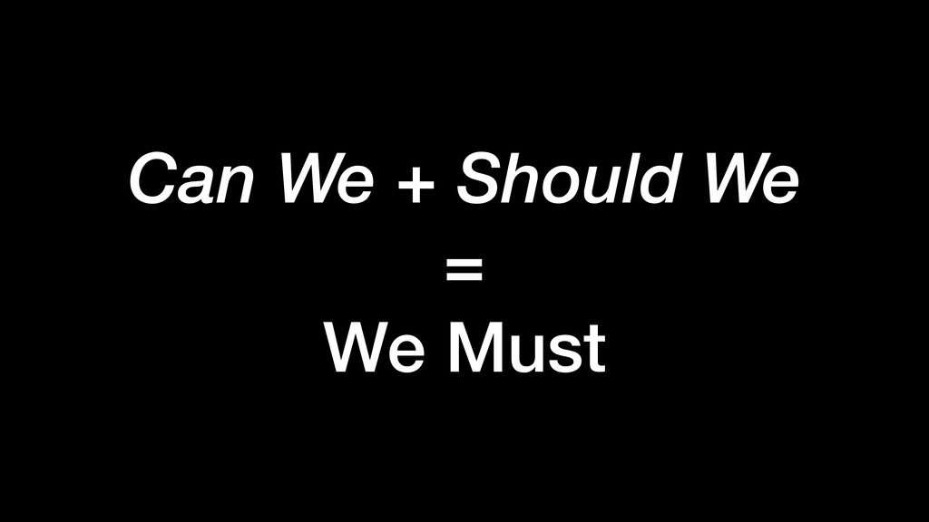 From “Can We?” to “Should We?”: Emerging Challenges in Consumer Software - slide 31