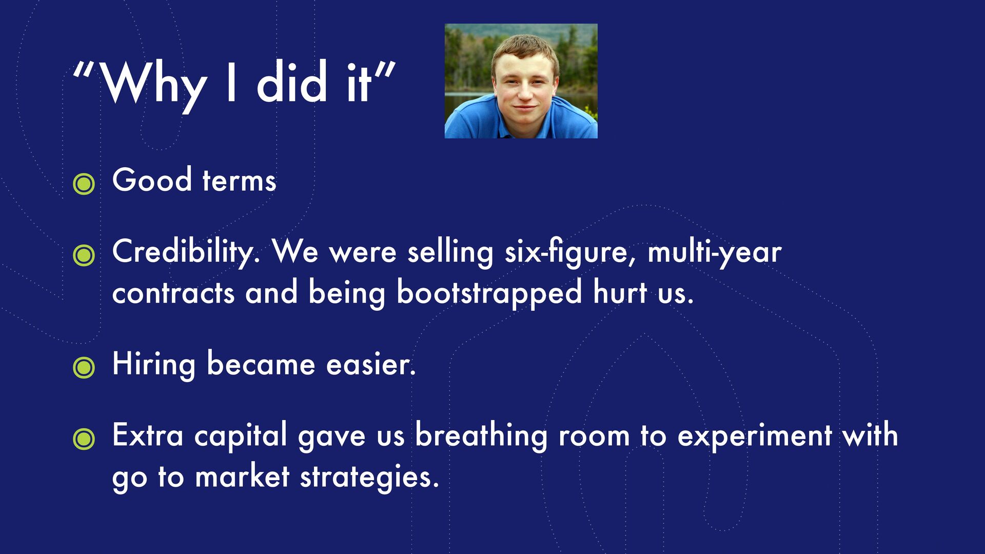 The Trade-Offs Of Bootstrapping vs. Raising Funding - slide 26