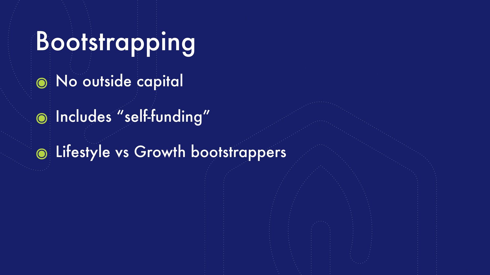The Trade-Offs Of Bootstrapping vs. Raising Funding - slide 7