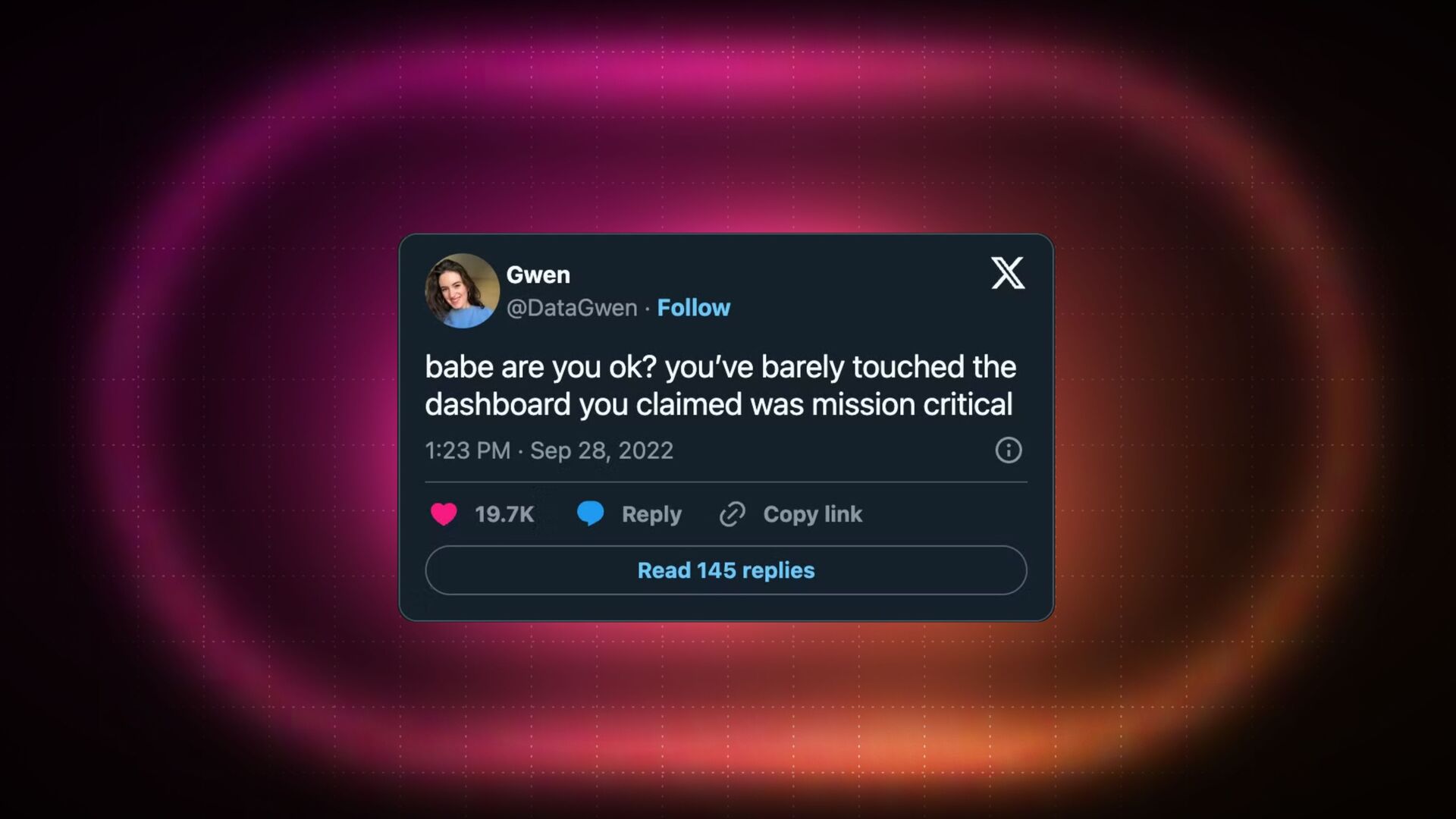Babe Are You OK? You've Barely Touched The Dashboard You Claimed Was Mission Critical - slide 2