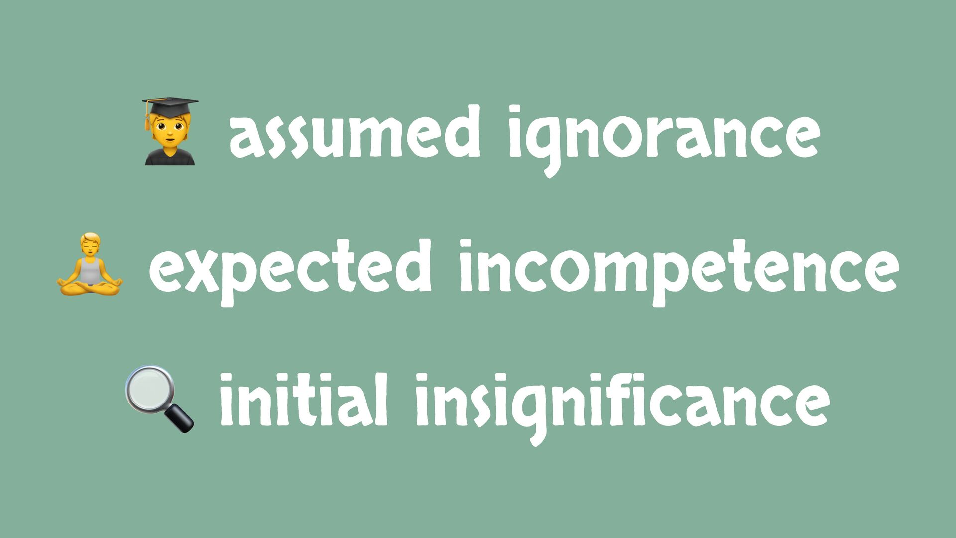 Ignorance, Incompetence and Insignificance: The Ingredients To Build Great Software - slide 51