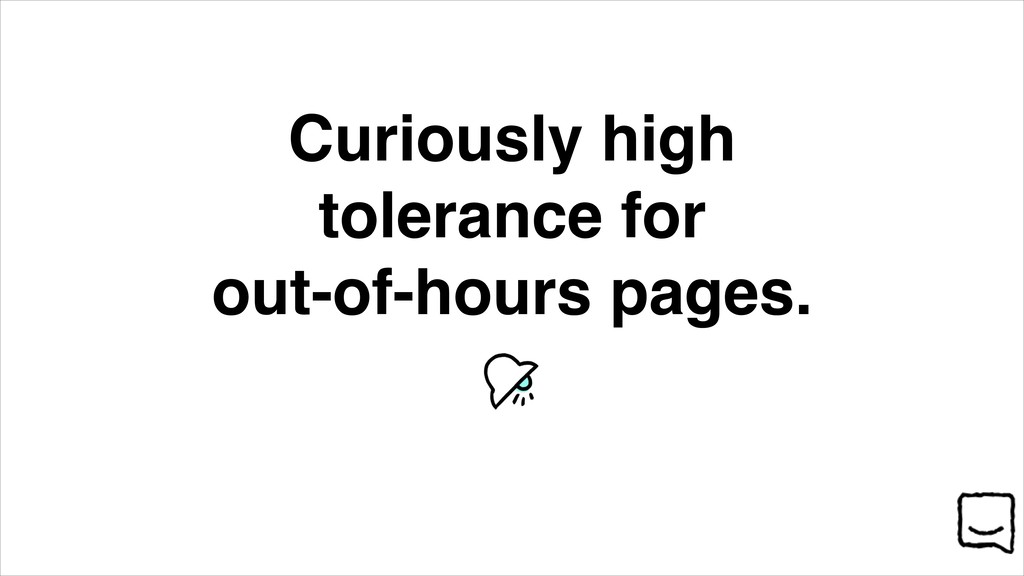 Volunteers, Not Conscripts: Fixing Out-of-Hours On-Call - slide 17