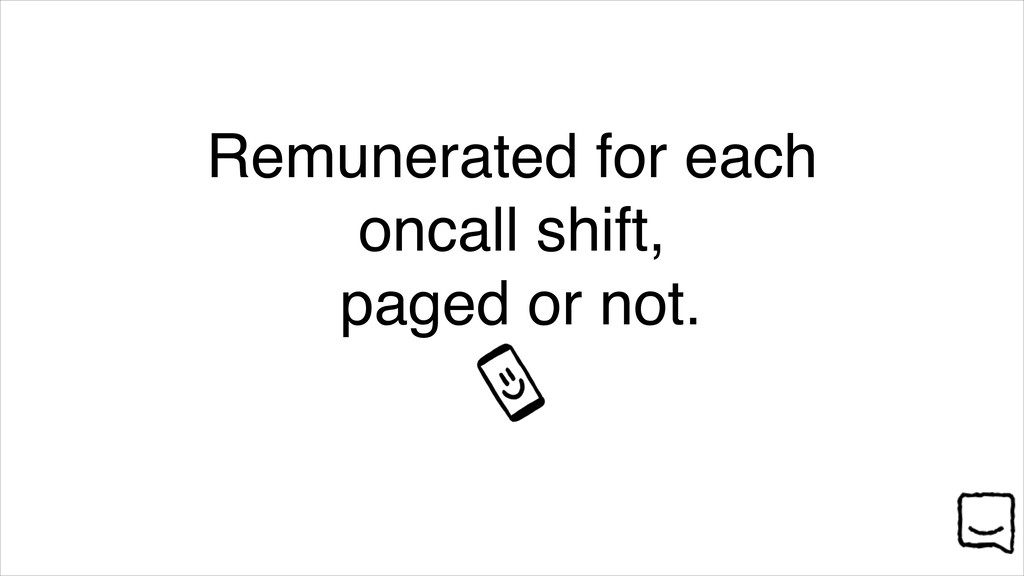 Volunteers, Not Conscripts: Fixing Out-of-Hours On-Call - slide 31