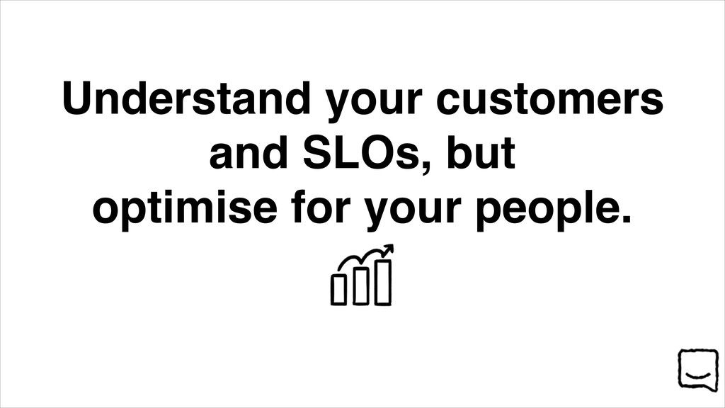 Volunteers, Not Conscripts: Fixing Out-of-Hours On-Call - slide 50