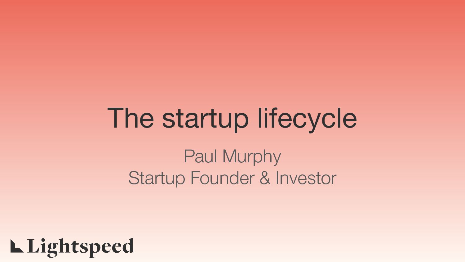 Living Through The Startup Lifecycle, From The Perspective Of A Serial Founder Turned VC - slide 1