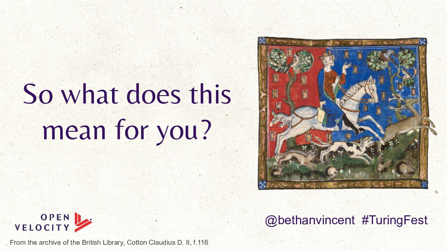 Beyond Clicks and Keywords: Dispelling Dystopian Futures: Bethan Vincent - slide 13