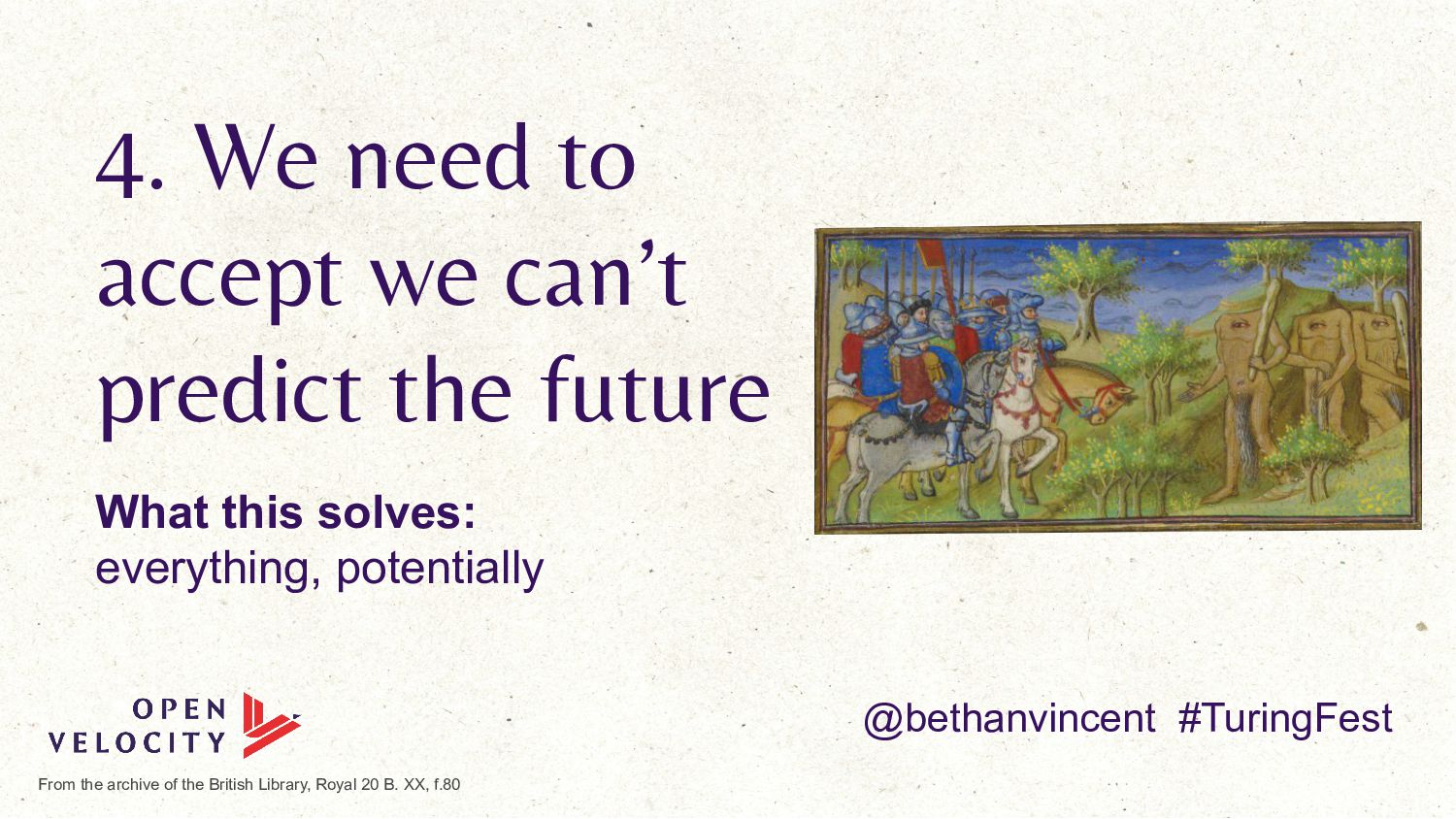 Beyond Clicks and Keywords: Dispelling Dystopian Futures: Bethan Vincent - slide 42
