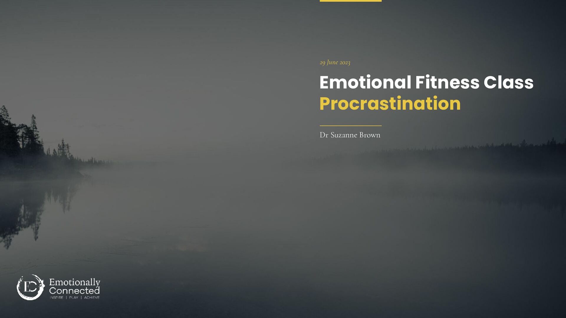 Dr Suzanne Brown - From Delay to Domination: Mastering Procrastination for Success - slide 1