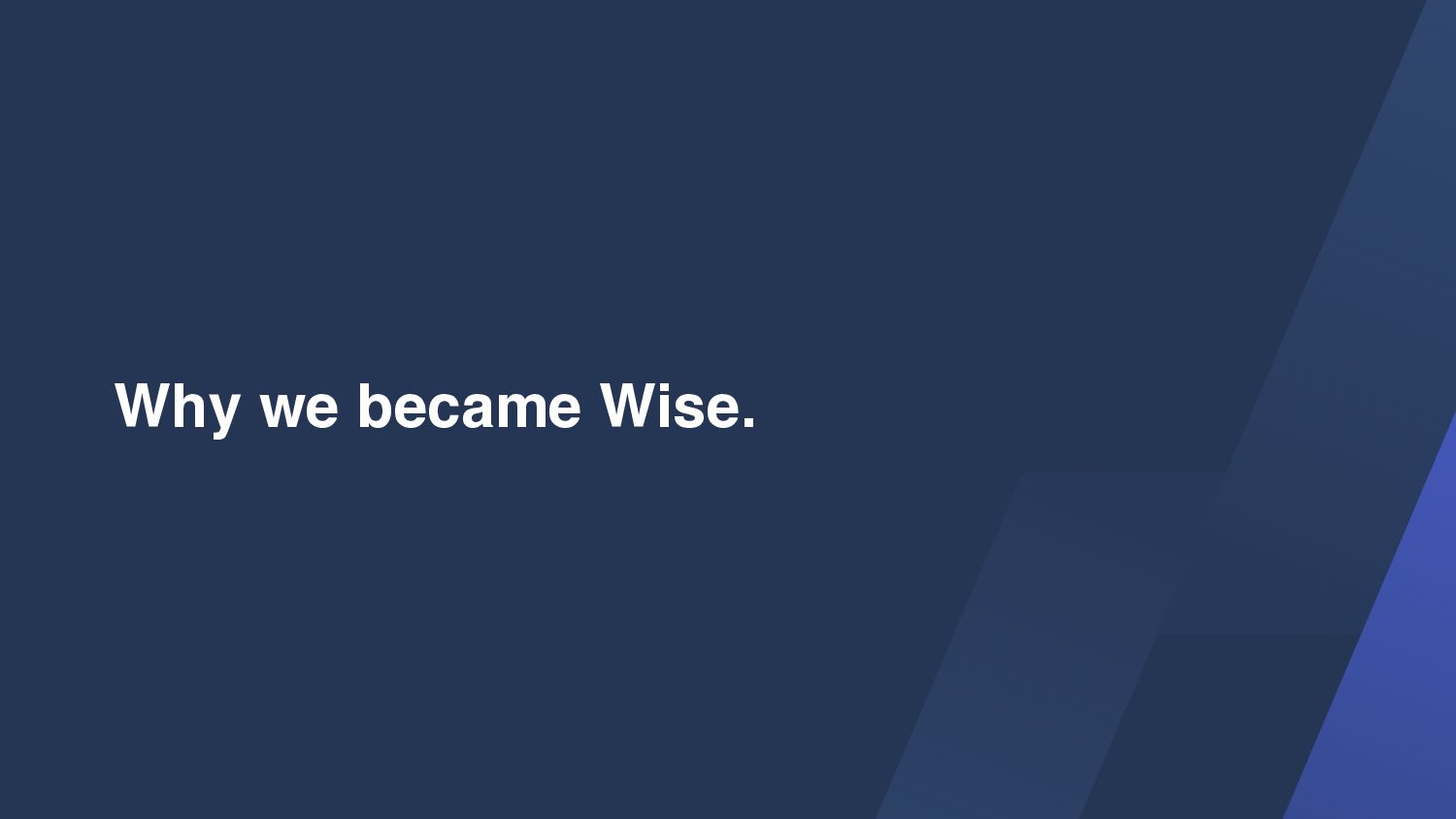 Tessa Pettman - Becoming Wise: how we built the TransferWise brand and why we became Wise - slide 46