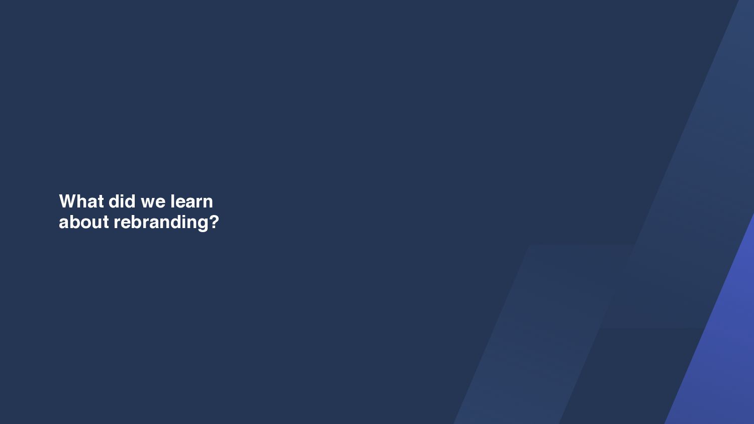 Tessa Pettman - Becoming Wise: how we built the TransferWise brand and why we became Wise - slide 83
