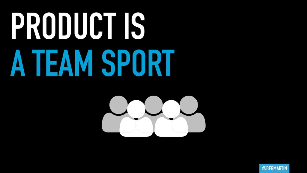 You Are All Product Managers - slide 45