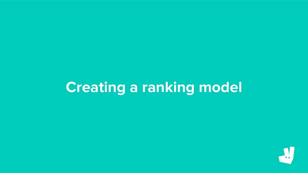 You Got Served: How Deliveroo Improved the Ranking of Restaurants - slide 7
